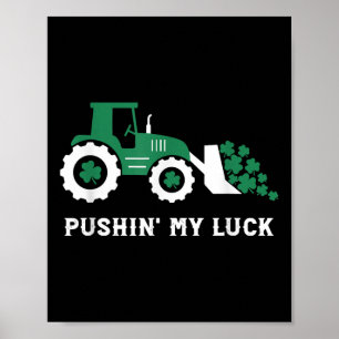 Poster Pushin My Luck Toddler Tracteur Jour de la Saint P