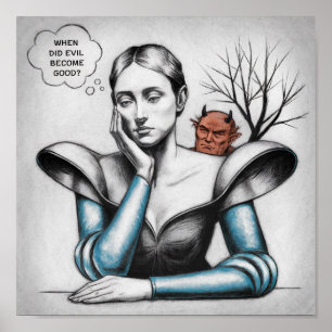 Poster Quand Est-Ce Que Le Mal Est Devenu Une Bonne Femme