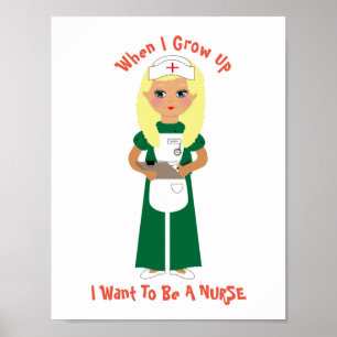 Poster Quand Je Crois, Je Veux Être Infirmière