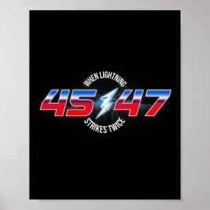 Poster Quand la foudre frappe deux fois 45 47 Trump Rééle