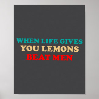 Poster Quand la vie vous donne des citrons Battre les hom