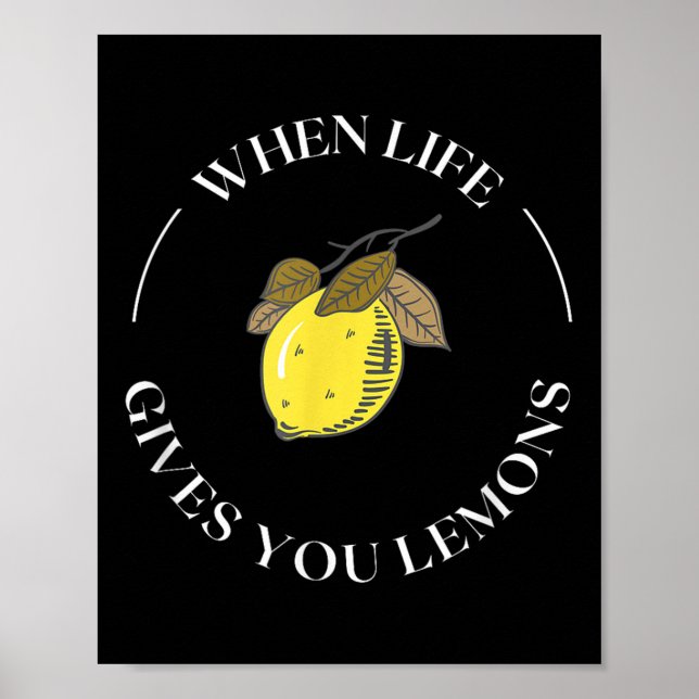 Poster Quand la vie vous donne des citrons Citation de mo (Devant)
