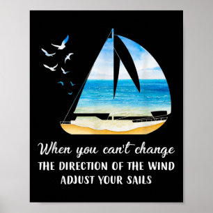 Poster Quand on ne peut pas changer la direction du vent,