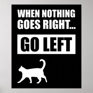 Poster Quand Rien Ne Va À Droite Gauche Citation Amusant
