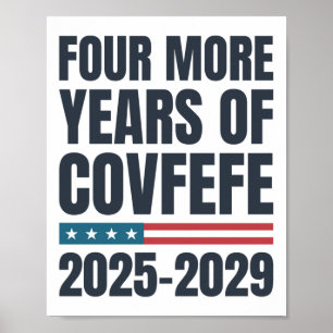 Poster Quatre Années De Plus De Covfefe 2025-2029 Trump P
