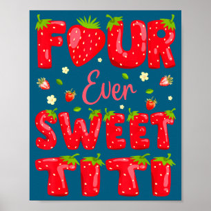 Poster Quatre fois douce Titi Strawberry Berry 4e anniver