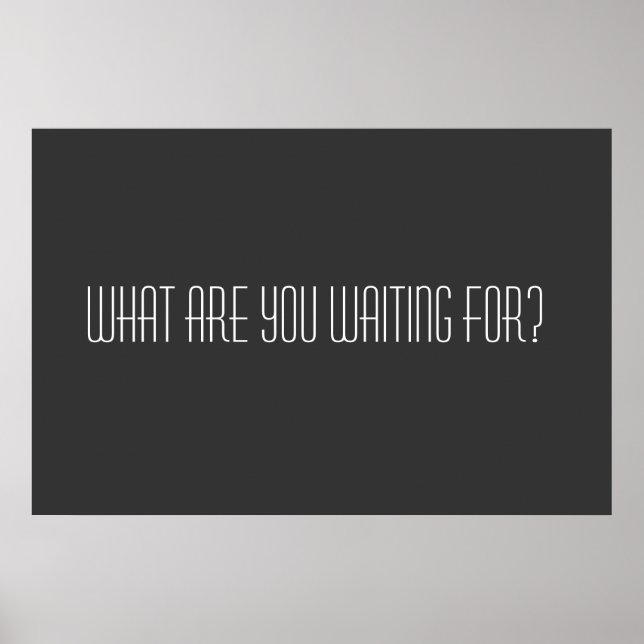 Poster Qu'attendez-vous ? (Devant)