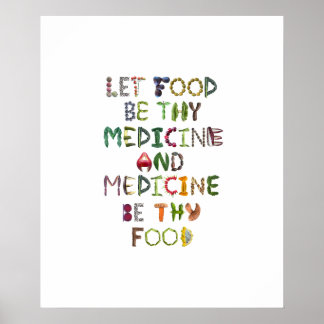 Poster Que la nourriture soit ta médecine et la médecine