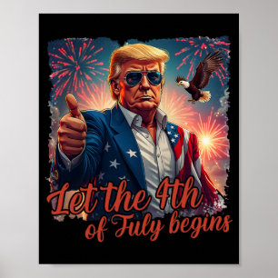 Poster Que le 4 juillet commence drôle Trump Patriotique