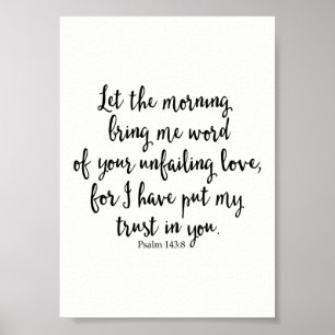 Poster Que le matin m'apporte la Parole de ton indéfectib