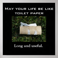 Que votre vie soit comme du papier toilette... Lon