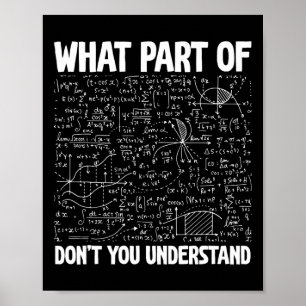 Poster Quelle partie de ne comprenez-vous pas drôle Math 