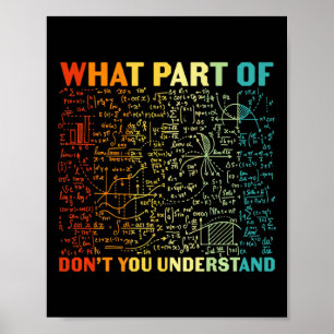 Poster Quelle partie de vous ne comprend pas les mathémat