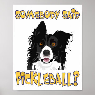 Poster Quelqu'un a dit Pickleball ? - Chien de balle