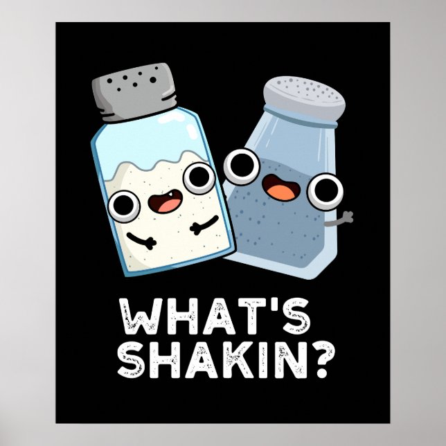Poster Qu'est-ce que Shakin sel et poivre Shaker Pun Dark (Devant)