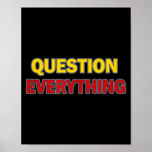 Poster Question Everything Bold Tygraphy Graphic  (Devant)