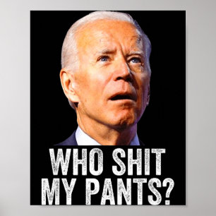 Poster Qui est mon pantalon - Anti Joe Biden Tee - Conser