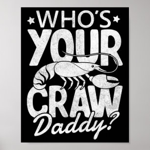 Poster Qui est votre père cru Crawfish Boil Cajun Mardi G