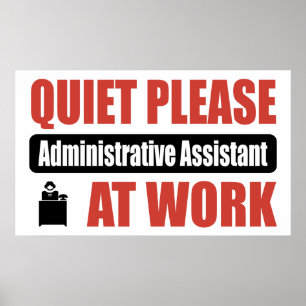 Poster Quiet Please Administrative Assistant At Work