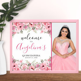 Poster Quinceanera Elegant Pink Floral Photo Welcome Sign