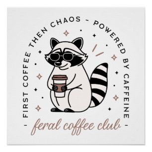 Poster Raccoon boire café club drôle fille chaotique