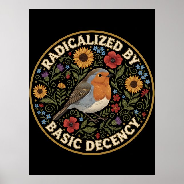 Poster Radicalized by Basic Decency Birds lovers (Devant)
