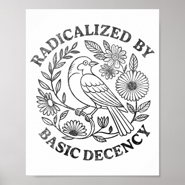 Poster Radicalized By Basic Decency Feminist Men Women Sq (Devant)