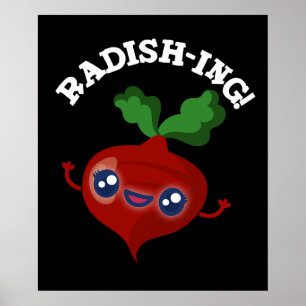 Poster Radish-ing Funny Veggie Radish Pun Radish Dark BG