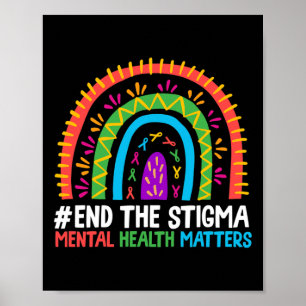 Poster Rainbow End The Stigma Mental Health Maten