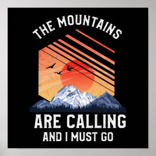 Poster Randonnée Les Montagnes Appelent Et Je Dois Y Alle