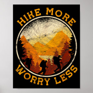 Poster Randonnée trekking randonnée plus s'inquiéter moin