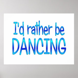 Poster Rather be Dancing