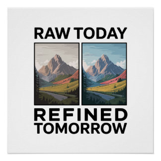 Poster RAW Aujourd'hui Raffiné Demain
