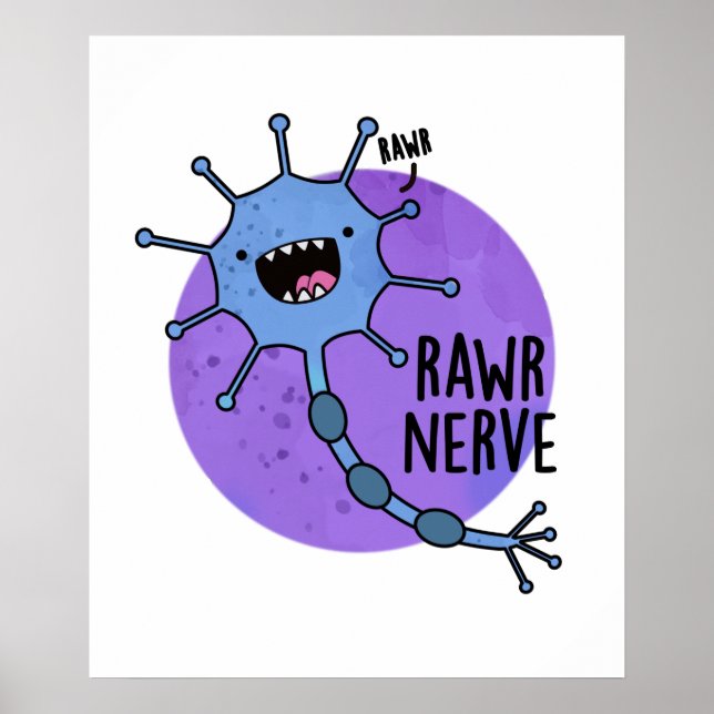 Poster Rawr Nerve Funny Neuron Nerve Pun (Devant)