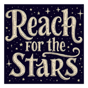 Poster Reach for the Stars Celestial Typography Art
