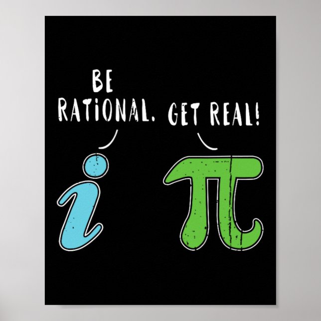 Poster Real Be Rational Funny Math Mème Math Math Nerd Jo (Devant)
