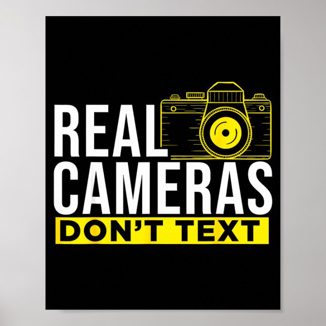Poster Real Cameras Don't Text Cool Photography  (Devant)