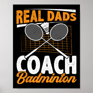 Poster Real Dads Entraîneur Badminton Badminton