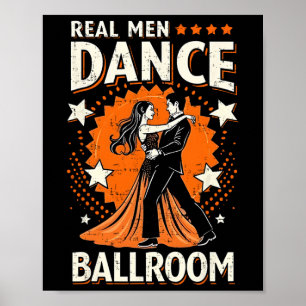 Poster Real Men Danse Ballroom Danse Couple Hommes Femmes