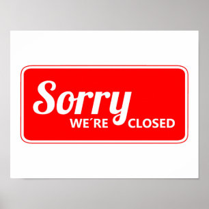 Poster RED WHITE DÉSOLÉ SIGN WE're closed