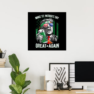 Poster Refaire la Saint-Patrick Encore Mieux Drôle Trump
