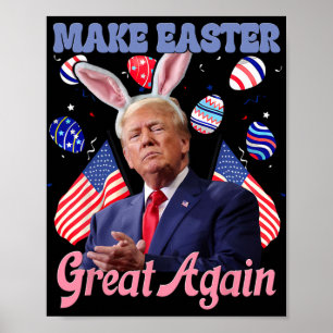 Poster Refaire Pâques Grande Encore Drôle de Lapin Trump 
