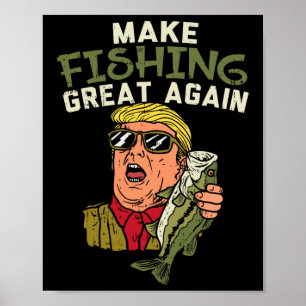Poster Refaisons la pêche grande à nouveau Trump drôle pê