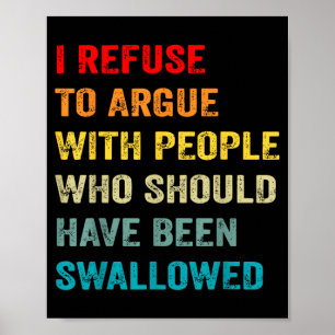 Poster Refuser de discuter avec des personnes qui auraien