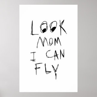 Poster regarde maman je peux voler