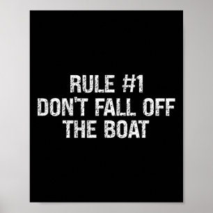 Poster Règle #1 Ne tombez pas du bateau - Bateau amusant