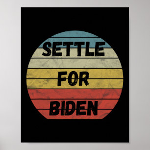 Poster Régler Pour Biden - Toute Personne Sauf Trump Bide