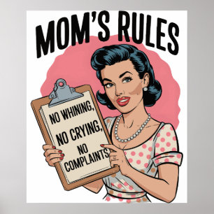 Poster Règles de maman - Pas de pleurnicheries, pas de pl