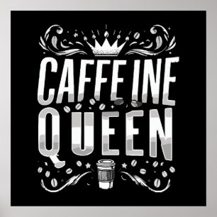Poster reine de la caféine