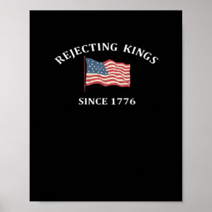 Poster Rejetant les rois depuis 1776 2 Classique